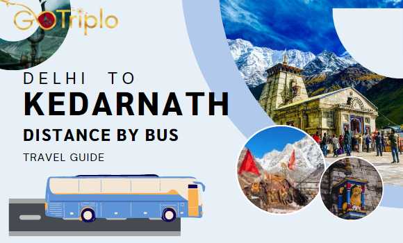 Travel Guide: Delhi to Kedarnath Distance by Bus